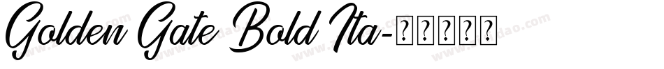 Golden Gate Bold Ita字体转换